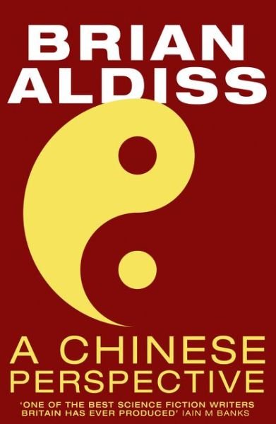 Cover for Brian Aldiss · A Chinese Perspective (Paperback Bog) (2021)