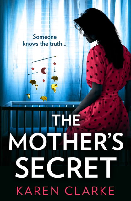 Cover for Karen Clarke · The Mother’s Secret (Pocketbok) (2025)