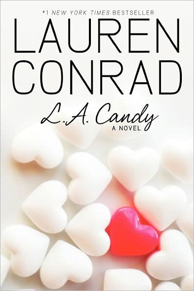 Cover for Lauren Conrad · L.A. Candy - L.A. Candy (Paperback Book) (2009)