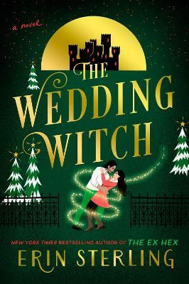 The Wedding Witch - Erin Sterling - Kirjat - Harper Collins USA - 9780063297593 - tiistai 8. lokakuuta 2024