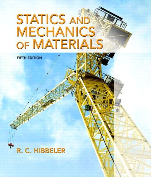 Cover for Russell C. Hibbeler · Statics and Mechanics of Materials (Hardcover Book) [5 Rev edition] (2016)