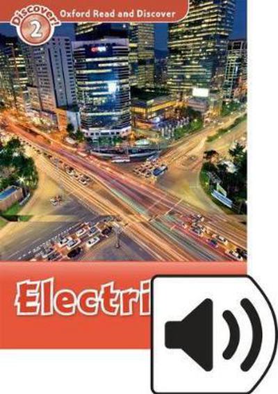 Oxford Read and Discover: Level 2: Electricity Audio Pack - Oxford Read and Discover - Louise Spilsbury - Books - Oxford University Press - 9780194021593 - October 27, 2016