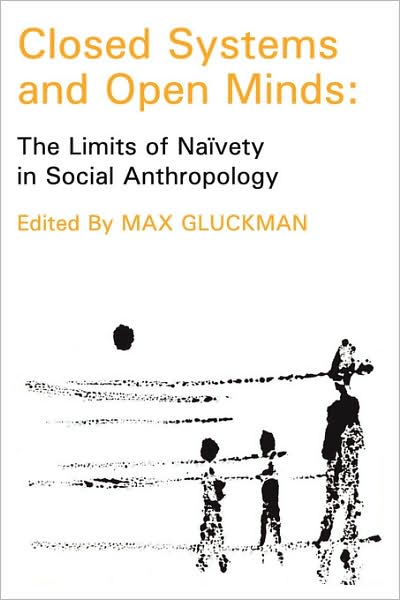 Cover for Thomas Szasz · Closed Systems and Open Minds: The Limits of Naivety in Social Anthropology (Paperback Book) (2006)