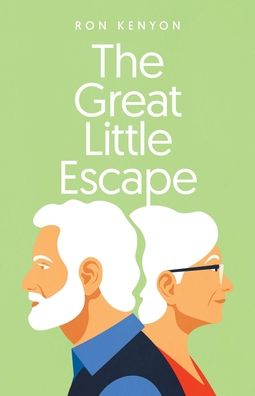 Cover for Ron Kenyon · The Great Little Escape (Paperback Book) (2020)