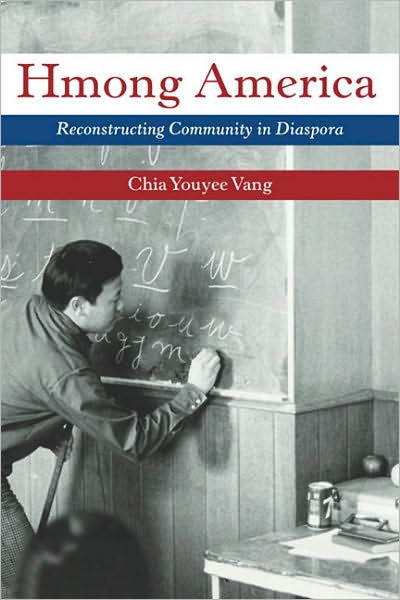 Cover for Chia Youyee Vang · Hmong America: Reconstructing Community in Diaspora - Asian American Experience (Paperback Book) (2010)