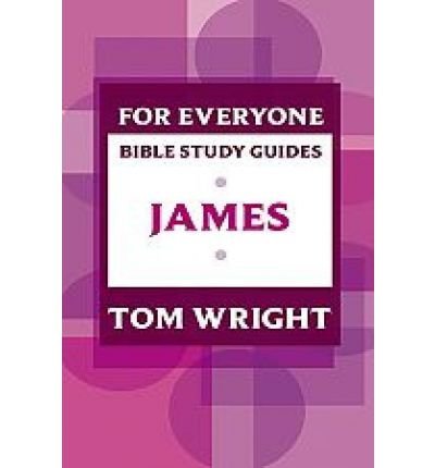 Cover for Tom Wright · For Everyone Bible Study Guide: James - NT for Everyone: Bible Study Guide (Paperback Book) (2012)