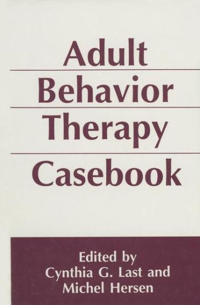 Cover for Last · Adult Behavior Therapy Casebook (Paperback Book) [Softcover reprint of the original 1st ed. 1994 edition] (1993)