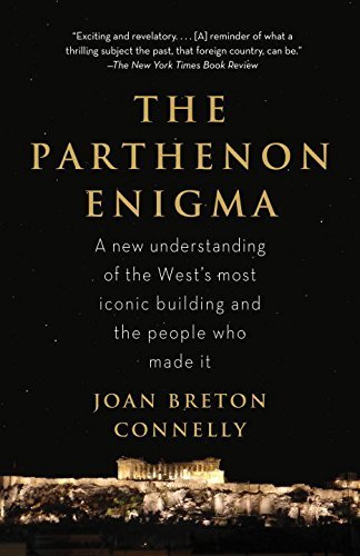 Cover for Joan Breton Connelly · The Parthenon Enigma: A New Understanding of the World's Most Iconic Building and the People Who Made It (Paperback Bog) (2014)