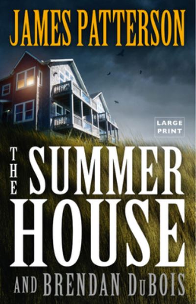 The Summer House - James Patterson - Książki - Little, Brown and Company - 9780316539593 - 8 czerwca 2020