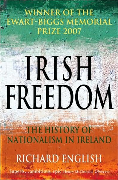 Cover for Richard English · Irish Freedom (Pocketbok) [Unabridged edition] (2007)