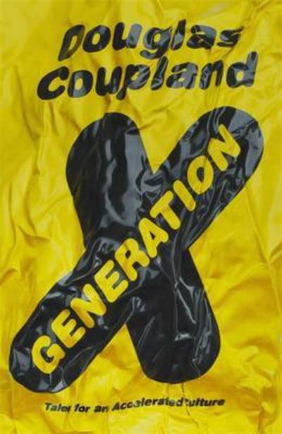 Generation X: Tales for an Accelerated Culture - Douglas Coupland - Kirjat - Little, Brown Book Group - 9780349142593 - torstai 4. toukokuuta 2017