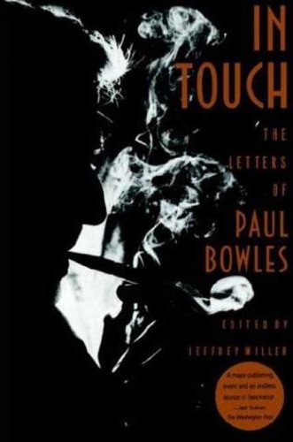 In Touch: the Letters of Paul Bowles - Paul Bowles - Books - Farrar, Straus and Giroux - 9780374524593 - October 30, 1995