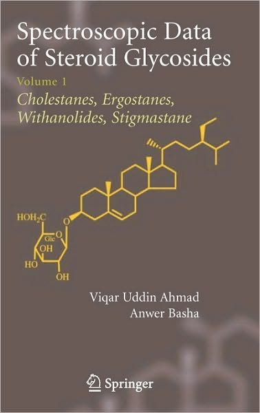 Cover for Viqar Uddin Ahmad · Spectroscopic Data of Steroid Glycosides: Volume 1 (Innbunden bok) [2007 edition] (2007)