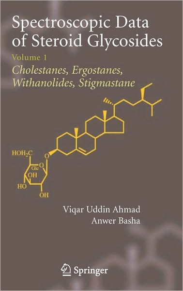 Cover for Viqar Uddin Ahmad · Spectroscopic Data of Steroid Glycosides: Volume 1 (Hardcover Book) [2007 edition] (2007)