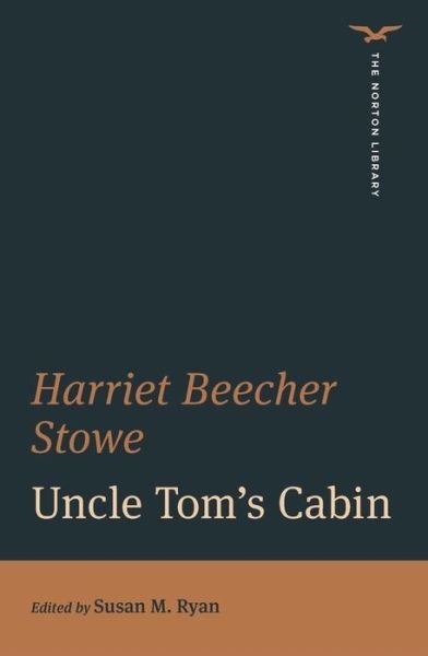 Cover for Harriet Beecher Stowe · Uncle Tom's Cabin (The Norton Library) - The Norton Library (Paperback Bog) (2023)