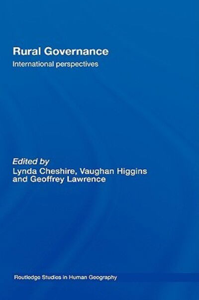 Cover for Lynda Cheshire · Rural Governance: International Perspectives - Routledge Studies in Human Geography (Hardcover Book) (2006)