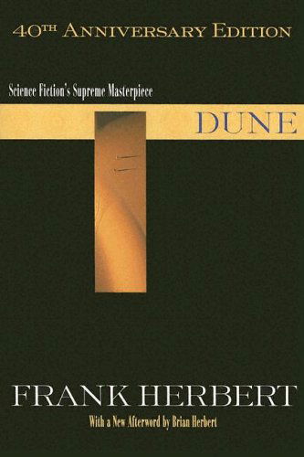 Dune - Dune - Frank Herbert - Bøger - Penguin Publishing Group - 9780441013593 - 2. august 2005
