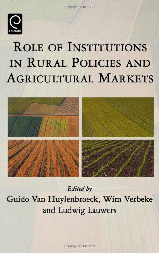 Cover for Guido Van Huylenbroeck · Role of Institutions in Rural Policies and Agricultural Markets (Hardcover Book) (2004)