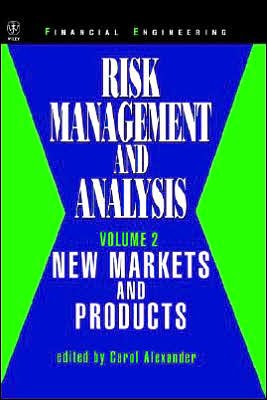 Cover for C Alexander · Risk Management and Analysis, New Markets and Products - Risk Management and Analysis (Hardcover bog) [Volume 2 edition] (1998)