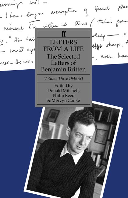 Cover for Benjamin Britten · Letters from a Life: The Selected Letters of Benjamin Britten, Volume Three, 1946-1951 (Gebundenes Buch) [First edition] (2004)