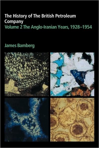 Cover for Bamberg, J. H. (British Petroleum Company) · The History of the British Petroleum Company - History of British Petroleum (Paperback Book) (2009)