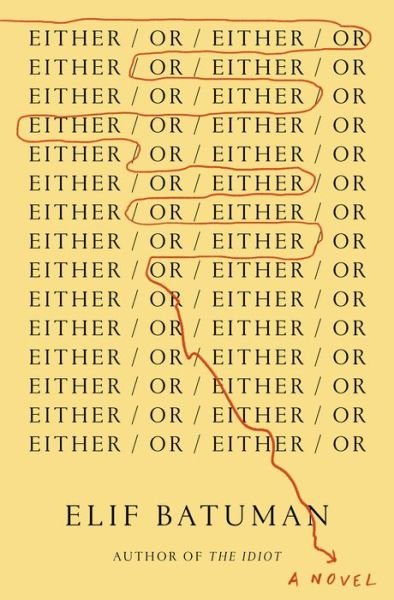 Cover for Elif Batuman · Either/or (Bog) (2022)