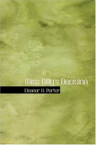 Cover for Eleanor H. Porter · Miss Billy's Decision (Hardcover Book) (2008)