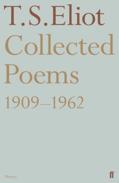 Cover for T. S. Eliot · Collected Poems 1909-1962 (Paperback Book) [Main edition] (2026)