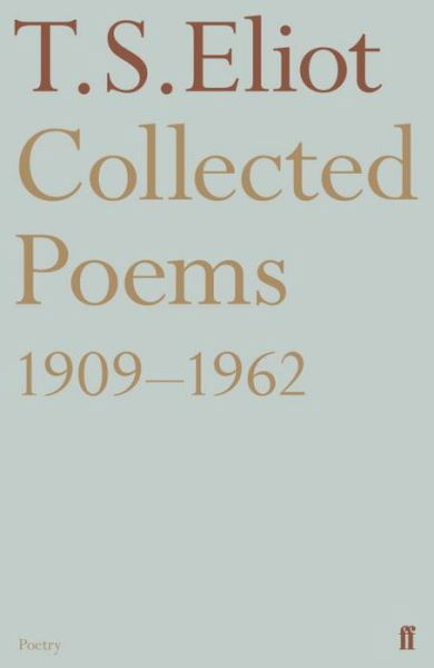 Cover for T. S. Eliot · Collected Poems 1909-1962 (Pocketbok) [Main edition] (2025)
