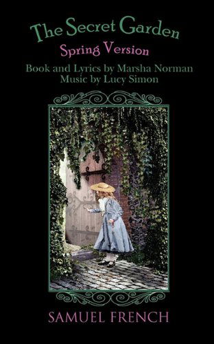 The Secret Garden - Spring Version - Marsh Norman - Books - Samuel French Inc - 9780573697593 - June 17, 2010