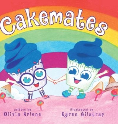 Cover for Olivia Arlene · Cakemates Hardcover (Hardcover Book) (2020)