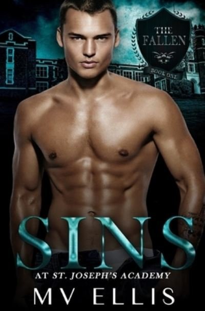 Cover for MV Ellis · Sins at St Joseph's Academy : A Reverse Harem High School Bully Romance (Paperback Book) (2021)