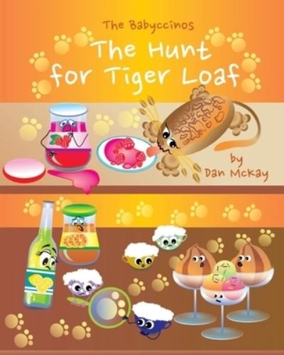 Cover for Dan Mckay · The Babyccinos The Hunt for Tiger Loaf (Paperback Book) (2020)