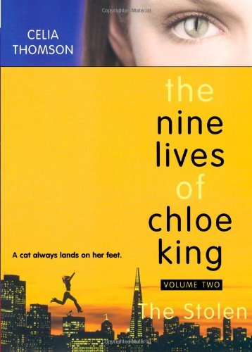 Cover for Celia Thomson · The Stolen (Nine Lives of Chloe King) (Paperback Bog) [1st Simon Pulse Ed edition] (2004)