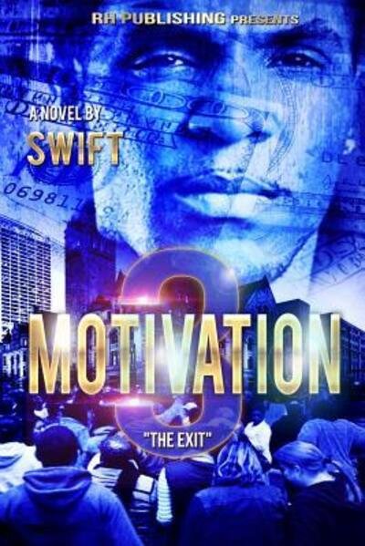 Cover for Swift · MOTIVATION part 3 : The Exit (Paperback Book) (2016)