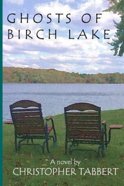 Cover for Christopher Tabbert · Ghosts of Birch Lake (Paperback Book) (2016)