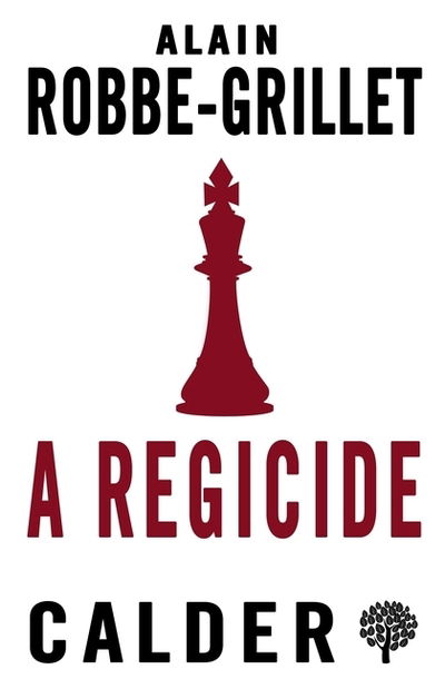 Cover for Alain Robbe-Grillet · A Regicide (Paperback Bog) (2018)