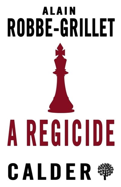Cover for Alain Robbe-Grillet · A Regicide (Pocketbok) (2018)