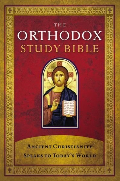 Cover for Thomas Nelson · The Orthodox Study Bible, Hardcover: Ancient Christianity Speaks to Today's World (Hardcover Book) [Annotated edition] (2008)