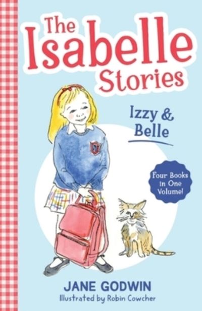 Cover for Jane Godwin · The Isabelle Stories: Volume 1: Izzy and Belle - The Isabelle Stories (Paperback Book) (2023)