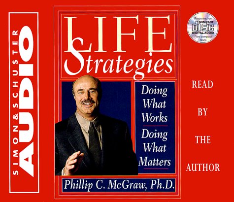 Life Strategies CD : Doing What Works Doing What Matters - Phillip C. Mcgraw - Audiobook - Simon & Schuster Audio - 9780743500593 - 1 lutego 2000