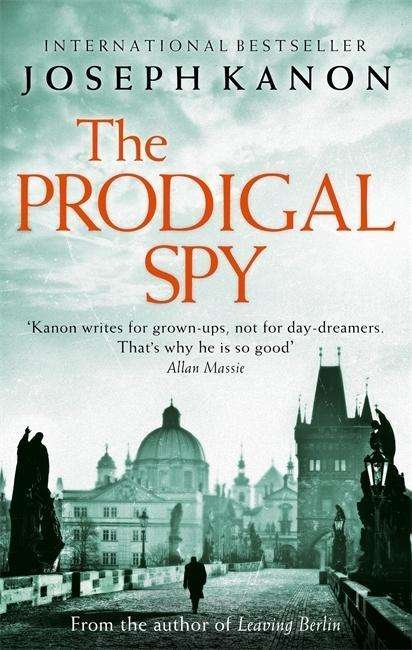 The Prodigal Spy - Joseph Kanon - Books - Little, Brown Book Group - 9780751561593 - January 8, 2015