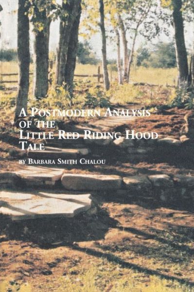 Cover for Barbara Smith Chalou · A Postmodern Analysis of the Little Red Riding Hood Tale (Paperback Book) (2002)