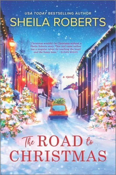The Road to Christmas - Sheila Roberts - Böcker - Harlequin Books - 9780778333593 - 20 september 2022