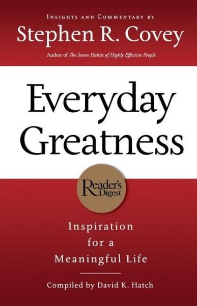 Cover for Stephen R. Covey · Everyday Greatness: Inspiration for a Meaningful Life (Pocketbok) [Reprint edition] (2009)