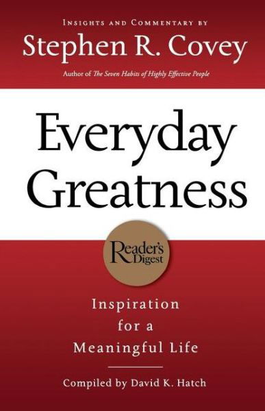 Cover for Stephen R. Covey · Everyday Greatness: Inspiration for a Meaningful Life (Taschenbuch) [Reprint edition] (2009)