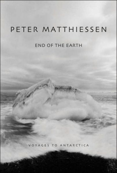 Cover for Peter Matthiessen · End of the Earth (Inbunden Bok) [First edition] (2003)