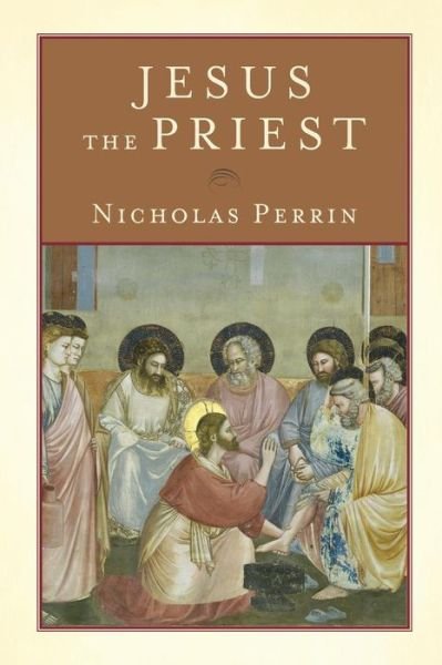 Cover for Nicholas Perrin · Jesus the Priest (Paperback Book) (2019)