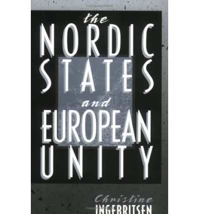 Cover for Christine Ingebritsen · The Nordic States and European Unity - Cornell Studies in Political Economy (Paperback Book) (2000)