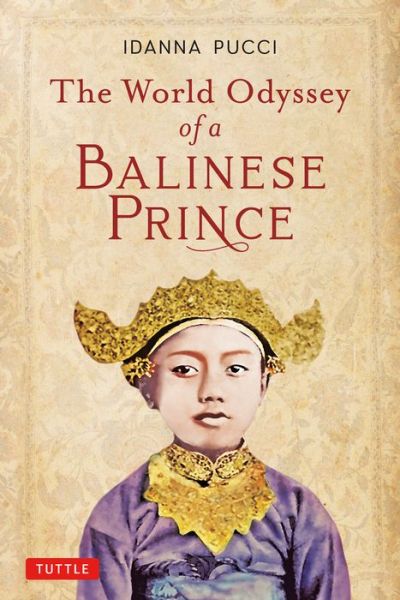 Cover for Idanna Pucci · The World Odyssey of a Balinese Prince (Paperback Book) (2020)